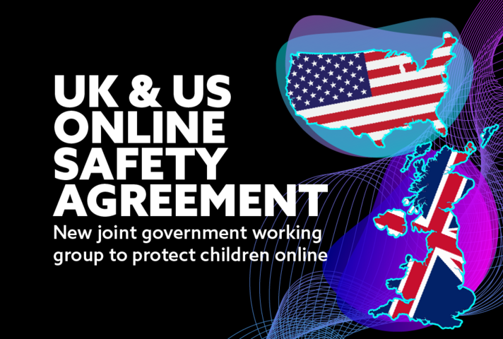 UK and US online safety agreement. New joint government working together group to protect children online.