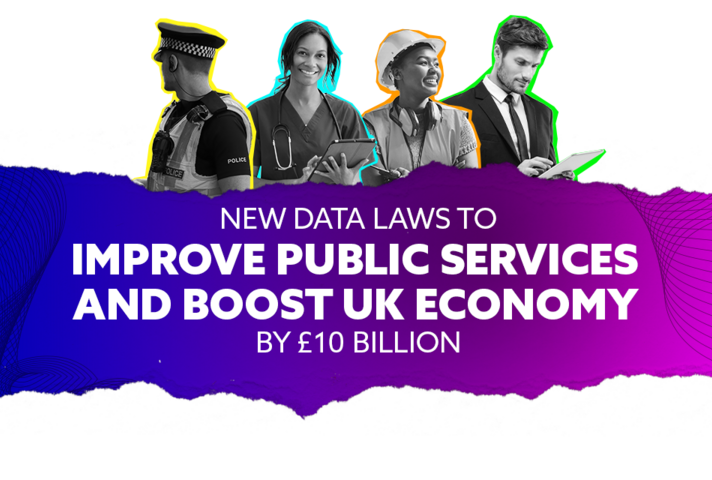 New data laws to improve public services and boost UK economy by £10 billion