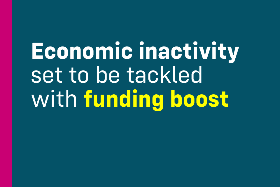 Economic inactivity set to be tackled with funding boost