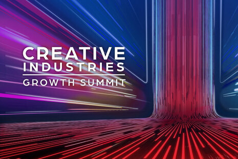 Creative Industries Growth Summit