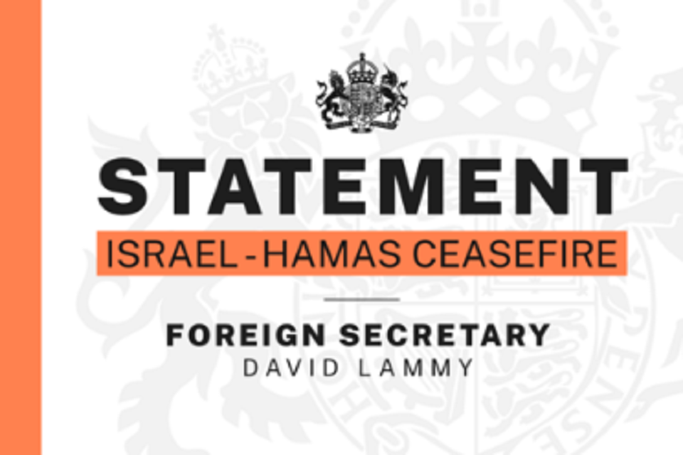 Read ‘Foreign Secretary statement on Israel-Hamas ceasefire’ article