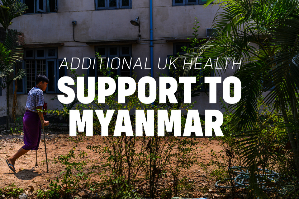 UK announces additional humanitarian funding for Myanmar