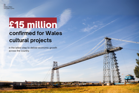 £15 million confirmed for Wales cultural projects in the latest step to deliver economic growth across the country.