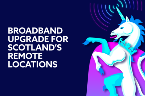 Broadband upgrade for Scotland's remote locations.