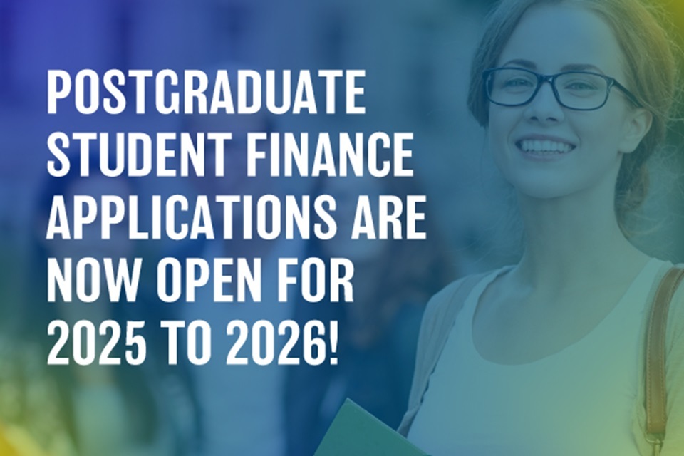 Postgraduate student finance applications are now open for 25/26