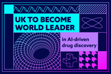 UK to become world leader in AI-driven drug discovery.
