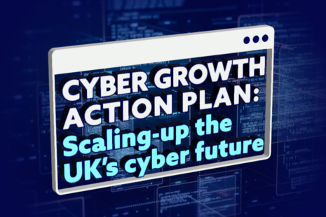 Cyber growth action plan: scaling-up the UK's cyber future.