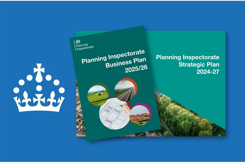 Planning Inspectorate’s Business Plan for 2025 2026 published