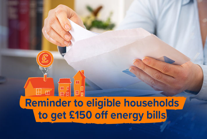 Reminder to eligible households to get £150 off energy bills