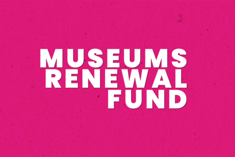 Museums Renewal Fund