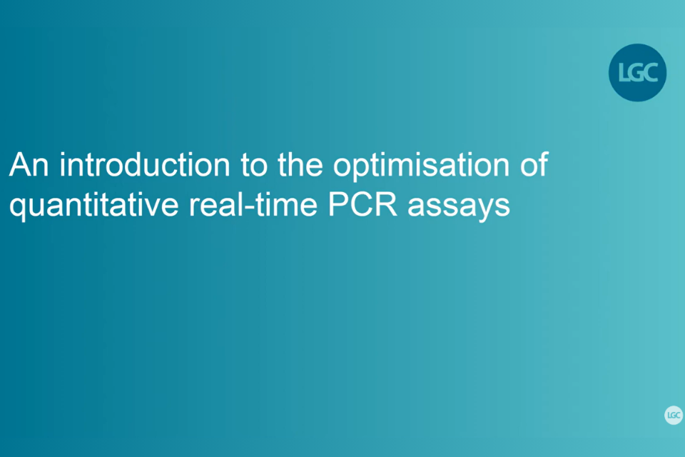 E seminar: Optimisation of quantitative real time PCR assays