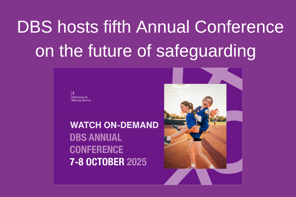 DBS hosts fifth Annual Conference on the future of safeguarding