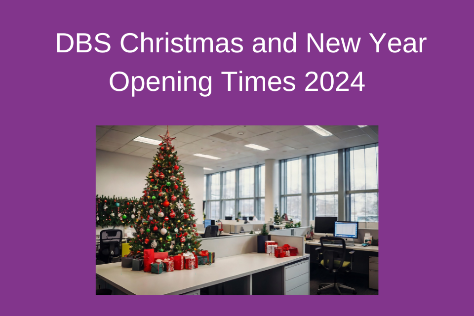 DBS Christmas and New Year Opening Times 2025