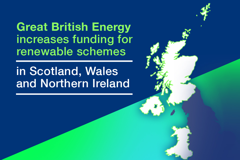 Great British Energy backs Scotland, Wales and Northern Ireland