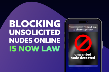 Blocking unsolicited nudes online is now law.