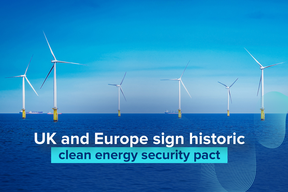 UK and Europe sign historic pact to drive clean energy future