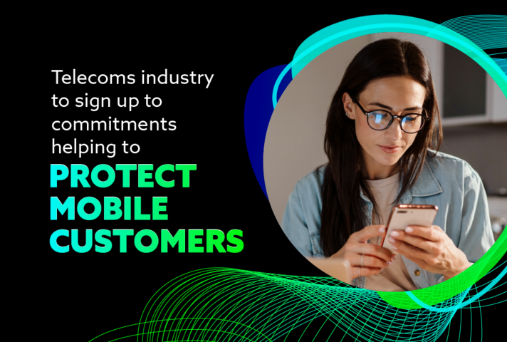 Telecoms industry to sign up to commitments helping to protect mobile customers.