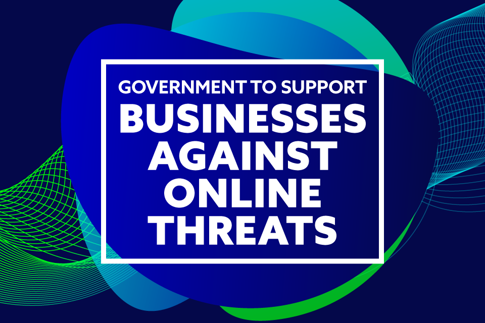 Businesses urged to “lock the door” on cyber criminals as new government campaign launches