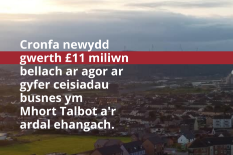 In Welsh: A new £11 million fund is open for business applications in Port Talbot and the wider area.