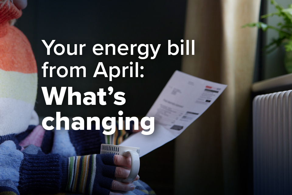Your energy bill from April: what’s changing
