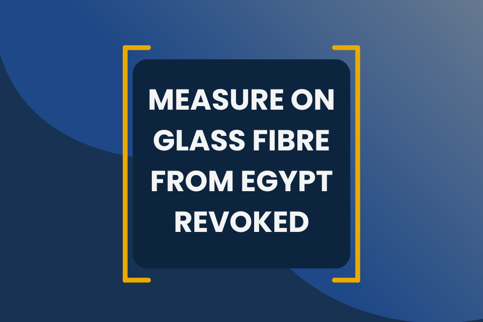 Duties on glass fibre revoked given no UK production industry