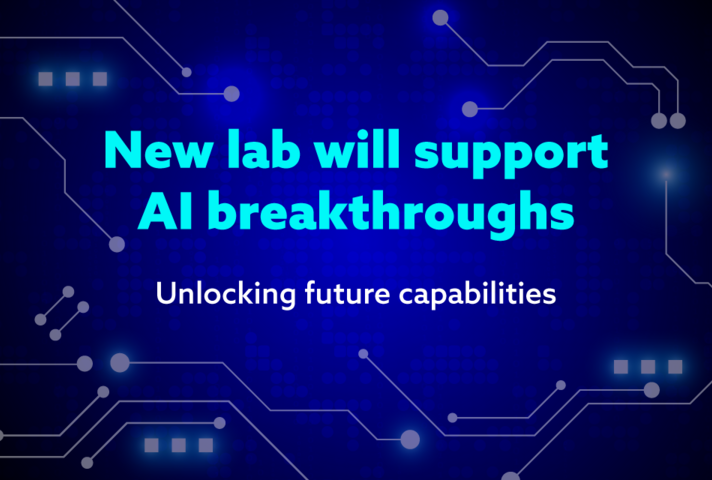 New lab will support AI breakthroughs. Unlocking future capabilities.