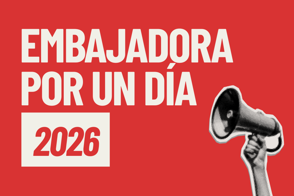 Convocatoria Embajadora Por Un Día 2026