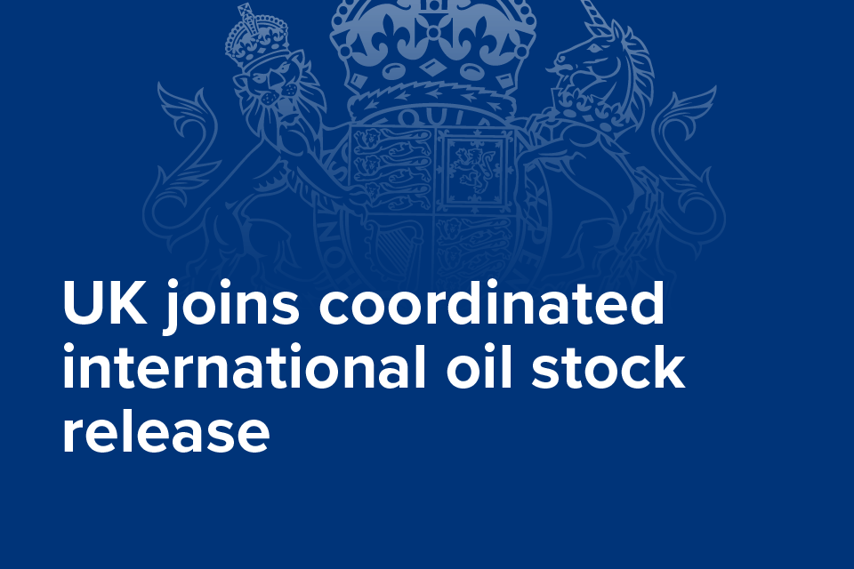 UK joins IEA members in coordinated oil stock release