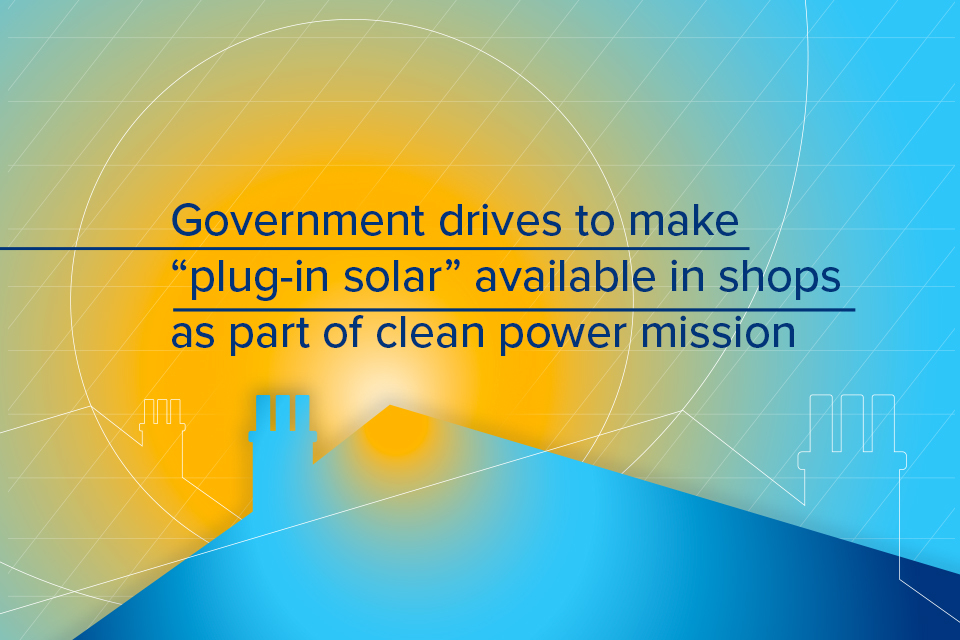 Government to make “plug-in solar” available within months