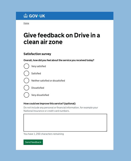 Screenshot of a GOV.UK feedback form. It shows a title, five radio-button options ranging from ‘Very satisfied’ to ‘Very dissatisfied’, and an optional text box asking how the service could be improved. A green ‘Send feedback’ button is at the bottom.