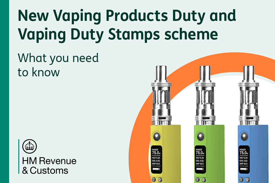 HMRC says UK businesses should apply now for Vaping Products Duty