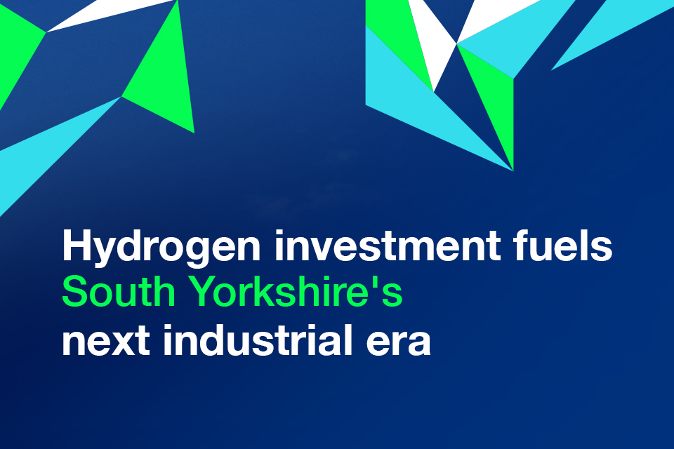 Hydrogen investment fuels South Yorkshire's next industrial era