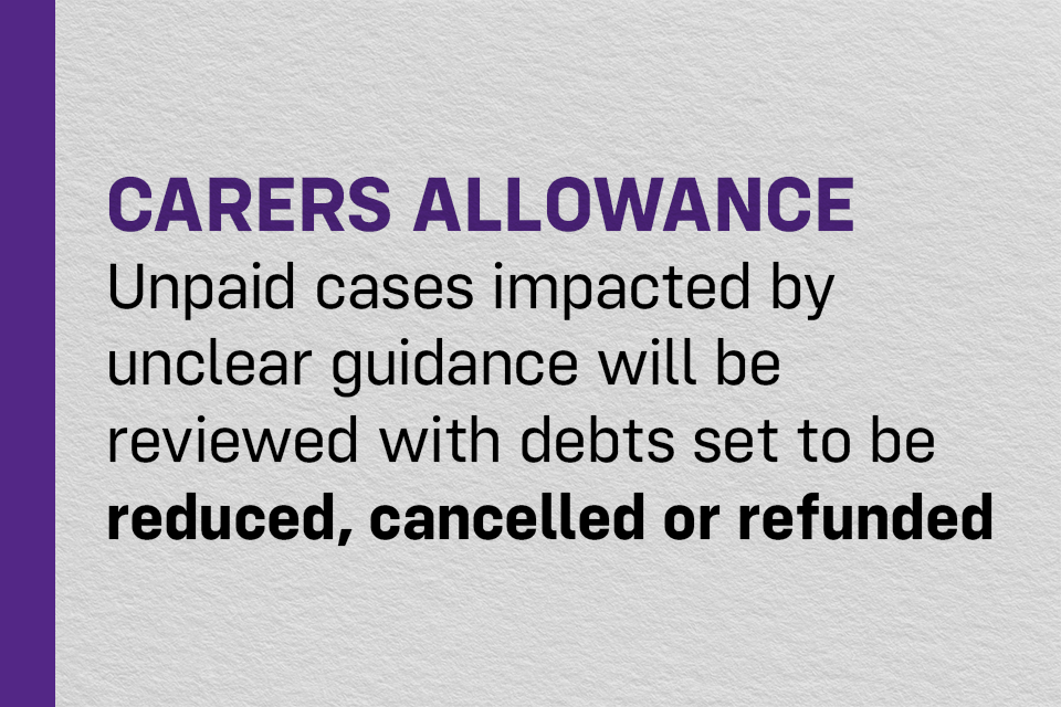 Unpaid carers impacted by unclear guidance to have debts cancelled