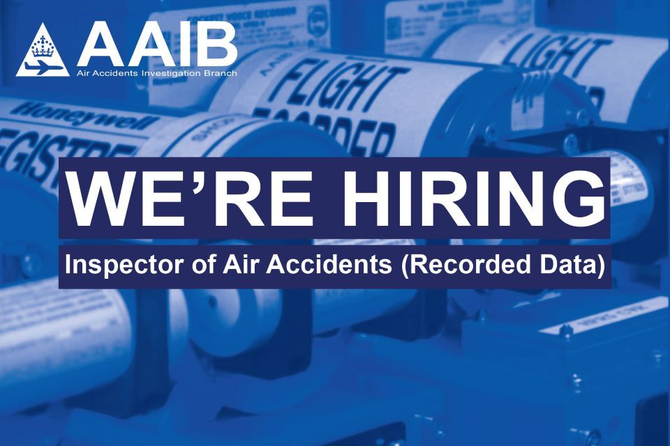 Vacancy: Inspector of Air Accidents (Recorded Data) – closing 24 May 2026