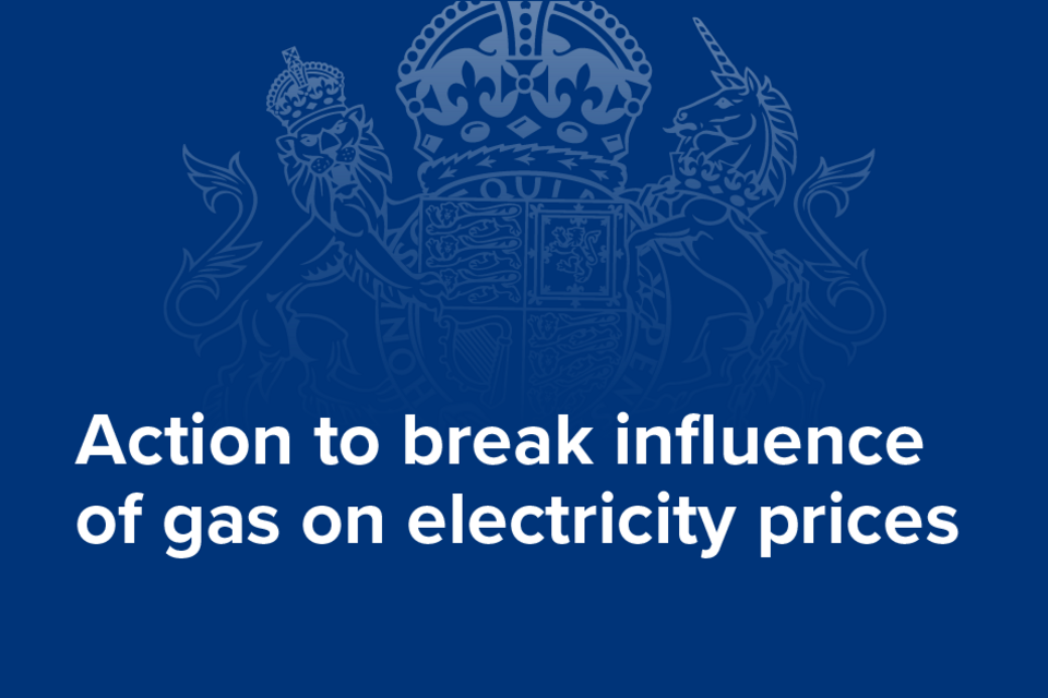 Decisive action to break influence of gas on electricity prices
