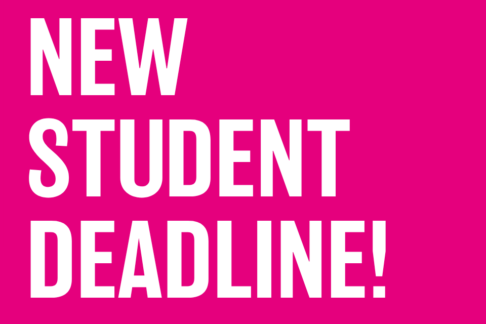 The student finance deadline for new students is approaching