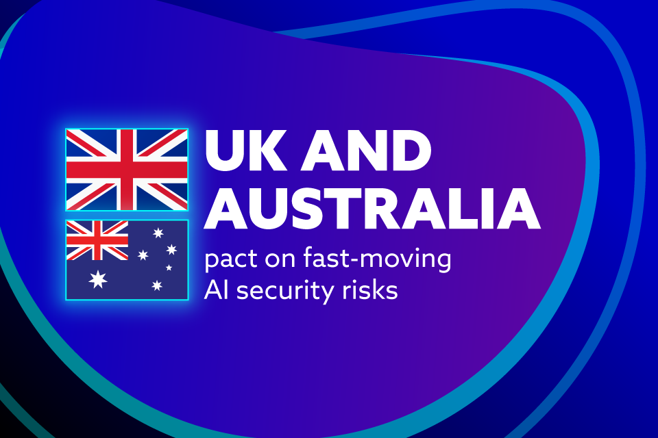 UK and Australia pact on fast-moving AI security risks