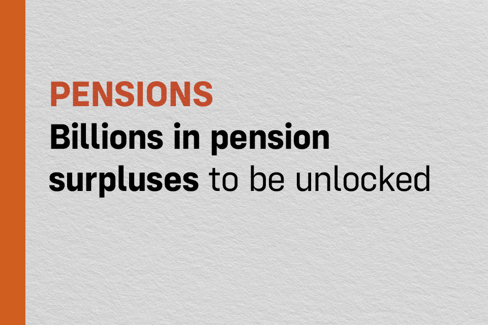 Billions in pension surpluses to be unlocked 