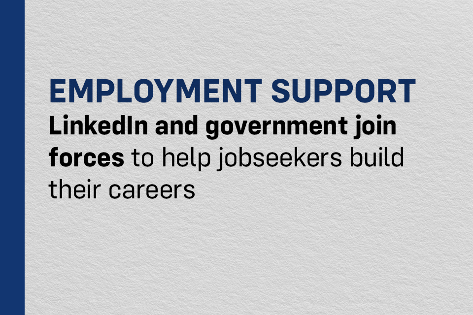 LinkedIn and government join forces to help jobseekers build their careers