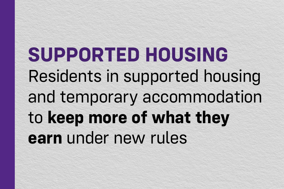 Supported housing residents to keep more of what they earn under new rules