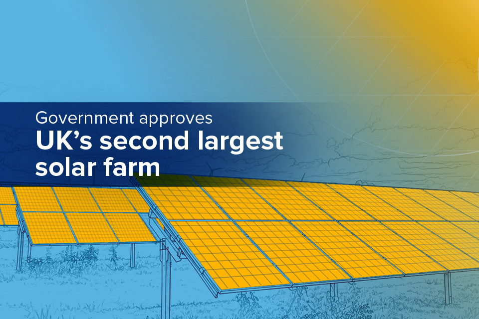 Government approves UK’s second largest solar farm