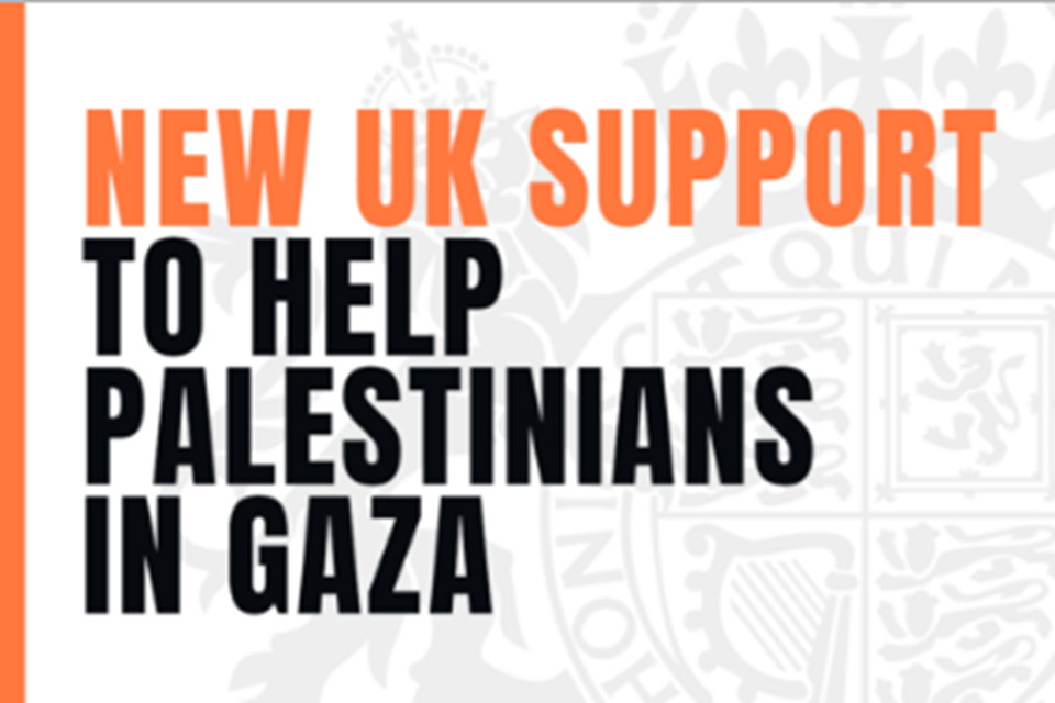 Read ‘UK backs Gaza recovery as Foreign Secretary urges renewed push for peace’ article