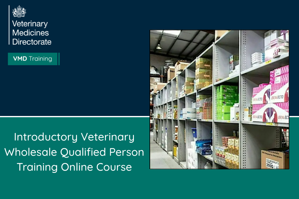 VMD inspectors to deliver introductory veterinary Wholesale Qualified Person training course?