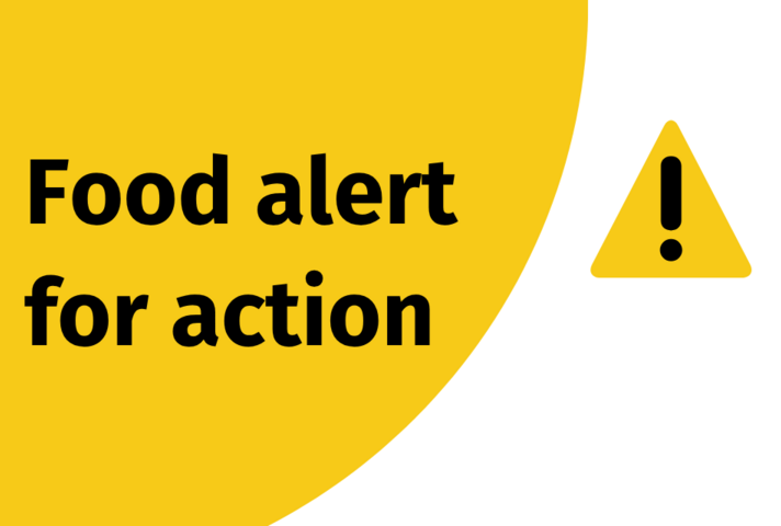 Food alert for action.